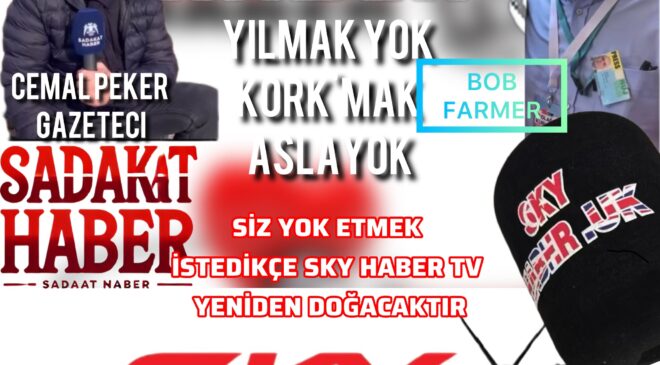 SKY HABER TV: BİRLİĞİN VE SADAKATİN ADRESİ  Cemal Peker / Sadakat Haber – Sky Haber