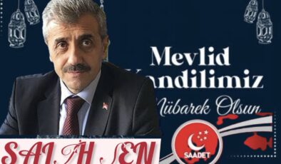 Saadet Partisi Samsun İl Başkanı Salih ŞEN’in  Mevlid Kandili Mesajı