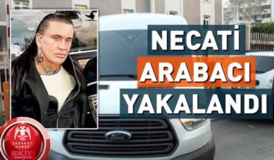 NECATİ ARABACI NEDEN TÜRKİYE’YE GELDİ VE KENDİNİ NEDEN TUTUKLATTI ARKASINDA KARANLIK BİR OYUN MU VAR