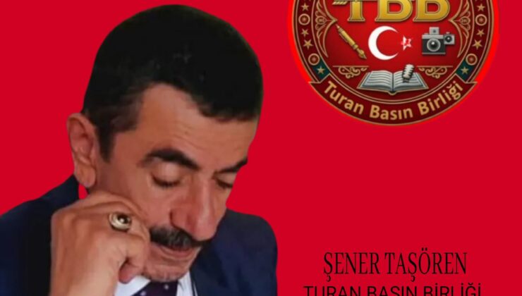 TÜM DÜNYA GAZETECİ TÜRKLERİNİ AYNI ÇATIDA BULUŞTURAN LİDER: ŞENER TAŞÖREN  TURAN BASINININ KALBİ, TÜRK GAZETECİLİĞİNİN ÖNCÜ GÜCÜ