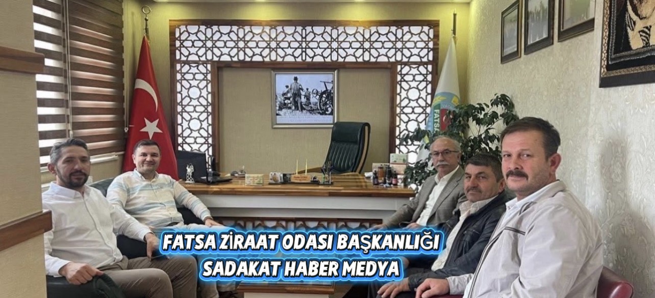 SADAKAT HABER MEDYA  Yargı ve Toplum Temsilcileri Fatsa’da Buluştu  Fatsa Ziraat Odası’na Anlamlı Ziyaret