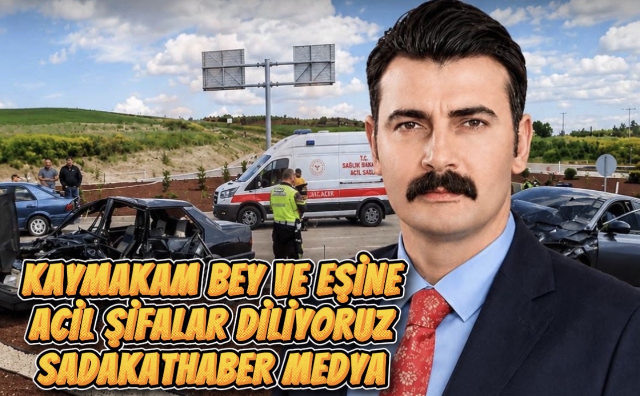 RİZE’Lİ KAYMAKAM VE AİLESİ TRAFİK KAZASINDA YARALANDI  Çorum-Osmancık Yolunda Korkutan Kaza: Soruşturma Başlatıldı