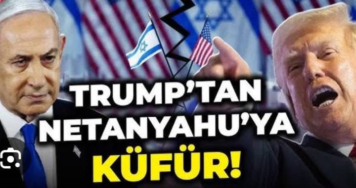 TRUMP-NETANYAHU GERİLİMİ YENİ BİR DÖNEMİN İŞARETİ Mİ?  ABD-İsrail İlişkilerinde Değişen Dengeler ve Ortadoğu’nun Geleceği  Özel Analiz: Cemal Peker