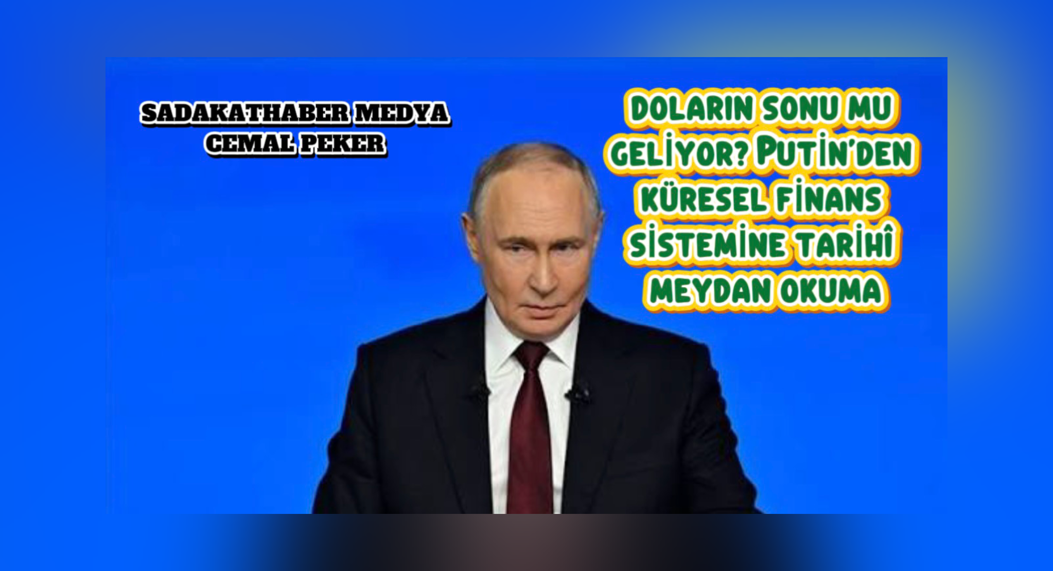 🔴 DOLARIN SONU MU GELİYOR? PUTİN’DEN KÜRESEL FİNANS SİSTEMİNE TARİHÎ MEYDAN OKUMA