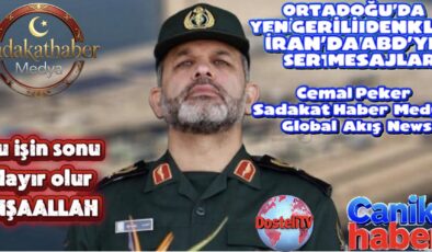 ORTADOĞU’DA YENİ GERİLİM DENKLEMİ: İRAN’DAN ABD’YE SERT MESAJLAR  Cemal Peker | Sadakat Haber Medya – Global Akış News