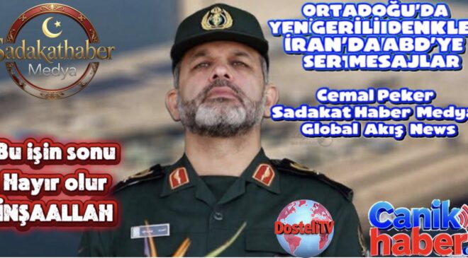 ORTADOĞU’DA YENİ GERİLİM DENKLEMİ: İRAN’DAN ABD’YE SERT MESAJLAR  Cemal Peker | Sadakat Haber Medya – Global Akış News