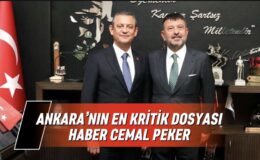 ANKARA’NIN EN KRİTİK DOSYASI SİYASET’TE NELER OLUYOR