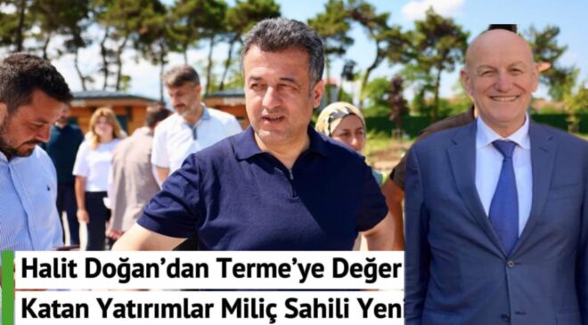 Halit Doğan’ın Terme Ziyaretinde Dikkat Çeken Protokol Detayı  Miliç’te Gözler Aynı Kareyi Aradı İddialar Gündeme Oturdu
